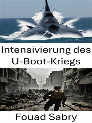 cover image of Intensivierung des U-Boot-Kriegs